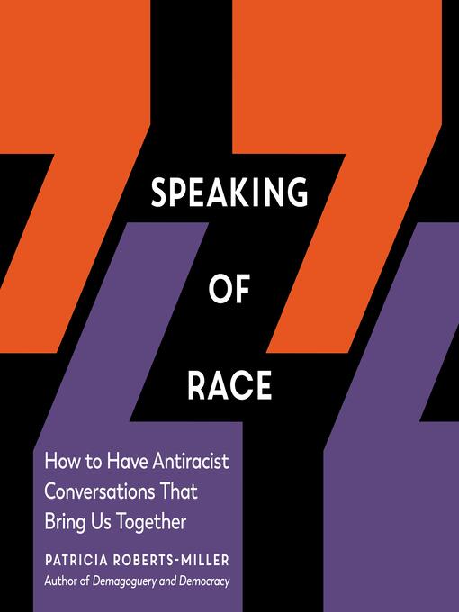 Title details for Speaking of Race by Patricia Roberts-Miller - Available